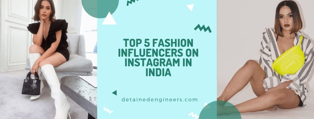 Best Fashion Influencers On Instagram India